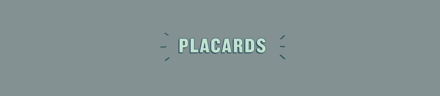 Placards